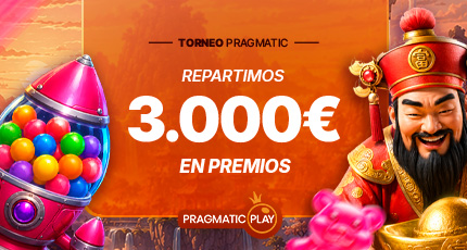 TORNEO SLOT SEMANAL 3.000€ PRAGMATIC