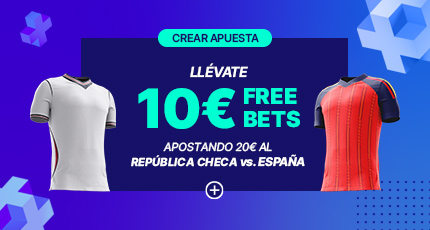 GANA 10€ ESPAÑA VS REPÚBLICA CHECA
