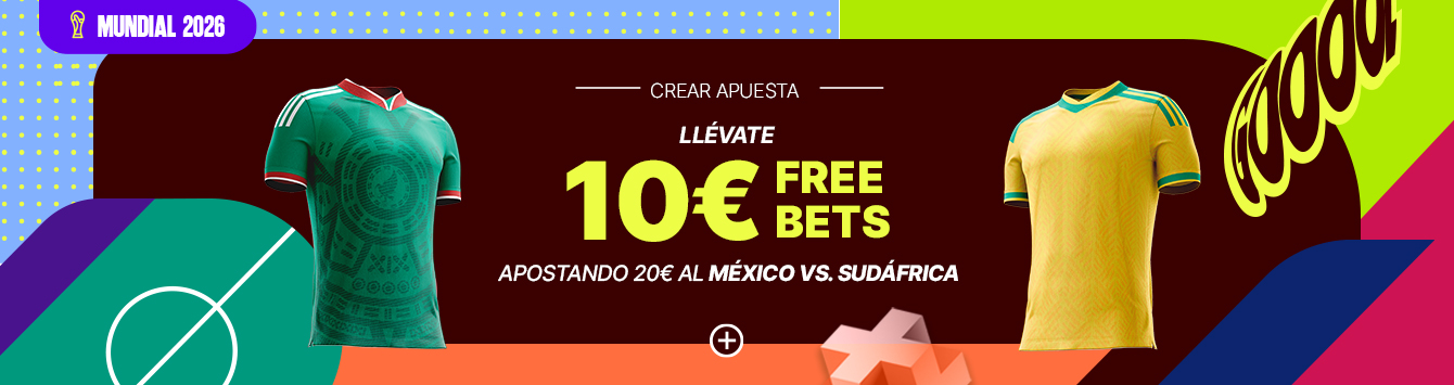 GANA 10€ MÉXICO VS SUDÁFRICA