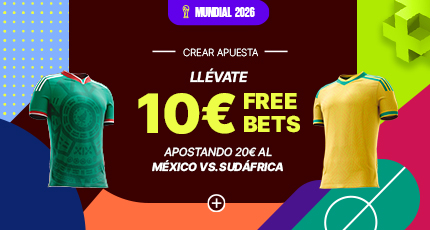 GANA 10€ MÉXICO VS SUDÁFRICA