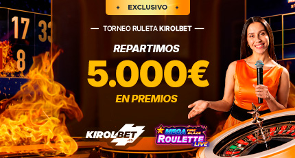 TORNEO KIROLBET RULETA MEGA FIRE BLAZE