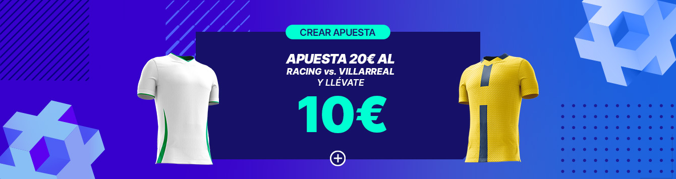 GANA 10€ RÁCING DE SANTANDER VS VILLARREAL